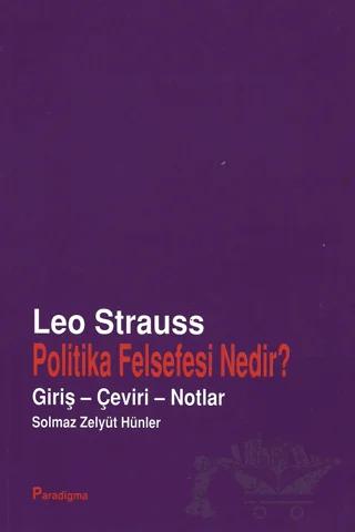 Politika Felsefesi Nedir? Giriş - Çeviri - Notlar