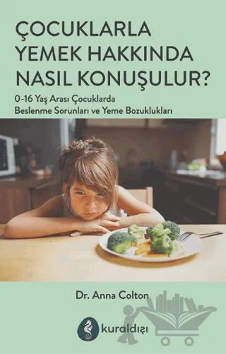 Çocuklarla Yemek Hakkında Nasıl Konuşulur?