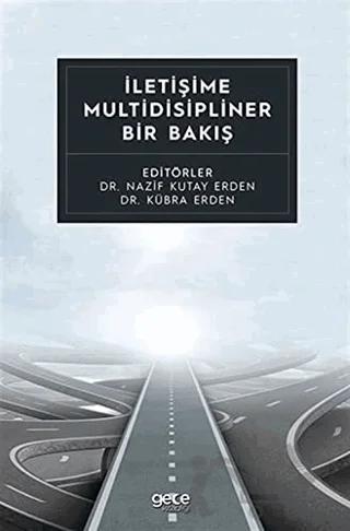 İletişime Multidisipliner Bir Bakış