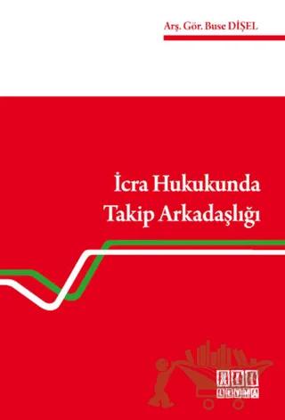 İcra Hukukunda Takip Arkadaşlığı