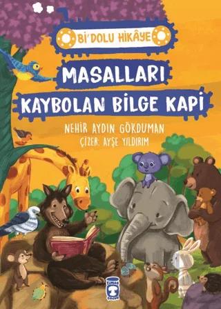Masalları Kaybolan Bilge Kapi - Bi' Dolu Hikaye