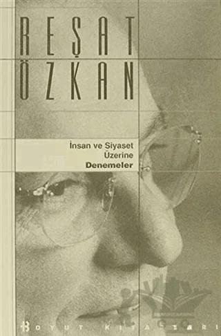 İnsan ve Siyaset Üzerine Denemeler – Reşat Özkan – Boyut Yayın Grubu kitap kapağı