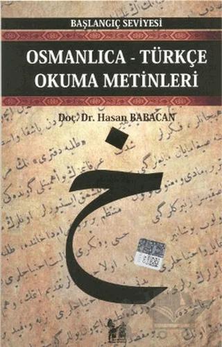 Osmanlıca-Türkçe Okuma Metinleri - Başlangıç Seviyesi-4