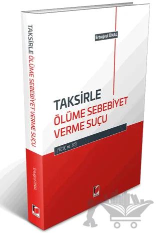 Taksirle Ölüme Sebebiyet Verme Suçu