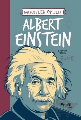 Mucitler Okulu - Albert Einstein
