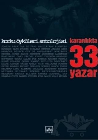 Karanlıkta 33 Yazar Korku Öyküleri Antolojisi Tek Cilt Özel Basım