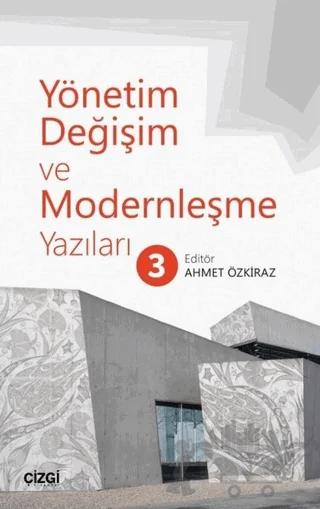 Yönetim Değişim ve Modernleşme Yazıları 3
