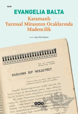Karamanlı Yazınsal Mirasının Ocaklarında Madencilik