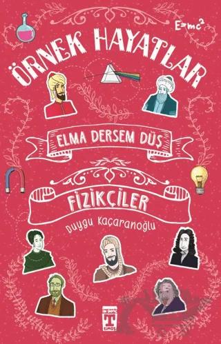 Elma Dersem Düş - Fizikçiler