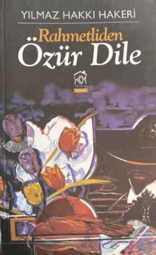 Rahmetliden Özür Dile