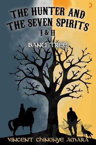The Hunter and The Seven Spirits I&II