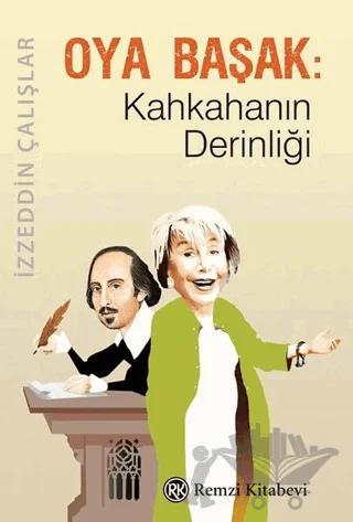 Oya Başak: Kahkahanın Derinliği