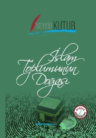 İslam Toplumunun Doğası (Arapça-Türkçe)
