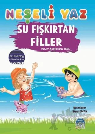 Su Fışkırtan Filler - Neşeli Yaz
