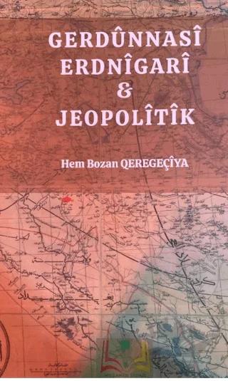 Gerdunnasi Erdnigari ve Jeopolitik