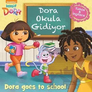 Dora Okula Gidiyor - Kaşif Dora / Dora Goes to School