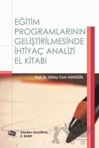 Eğitim Programlarının Geliştirilmesinde İhtiyaç Analizi El Kitabı