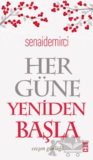 Her Güne Yeniden Başla
