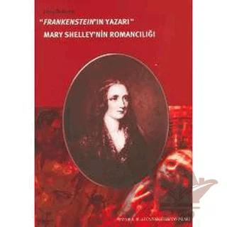 Frankenstein’in Yazarı Mary Shelley’nin Romancılığı – Erinç Özdemir – İstanbul Bilgi Üniversitesi Yayınları kitap kapağı