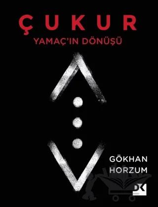Yamaç'ın Dönüşü - Çukur