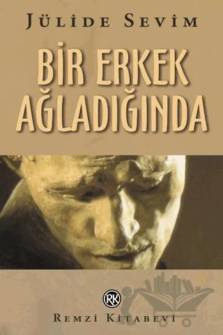 Bir Erkek Ağladığında