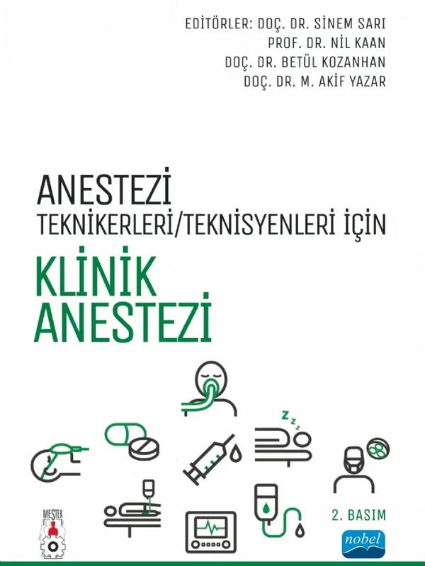 Anestezi Tekniker/Teknisyenleri İçin KLİNİK ANESTEZİ