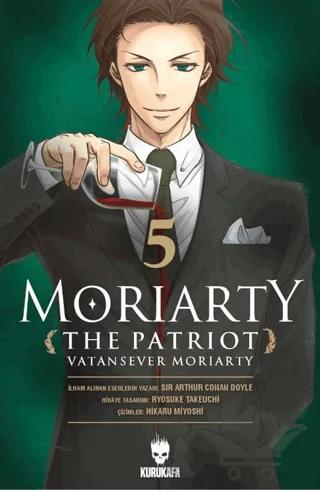 Moriarty the Patriot - Vatansever Moriarty 5 – Ryosuke Takeuchi – Kurukafa Yayınevi kitap kapağı