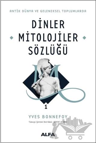 Dinler Mitolojiler Sözlüğü 1