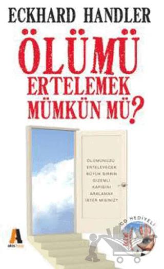 Ölümü Ertelemek Mümkün mü?
