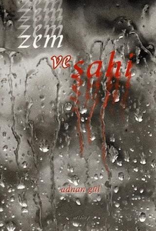 Zem ve Sahi – Adnan Gül – Artshop Yayıncılık kitap kapağı