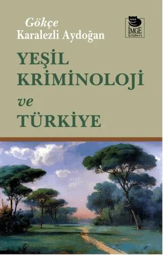 Yeşil Kriminoloji ve Türkiye