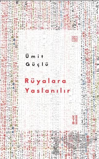Rüyalara Yaslanılır
