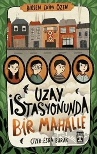 Uzay İstasyonunda Bir Mahalle