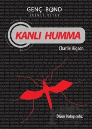 Kanlı Humma - Genç Bond İkinci Kitap