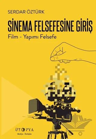 Sinema Felsefesine Giriş
