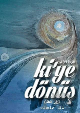 Ki’ye Dönüş