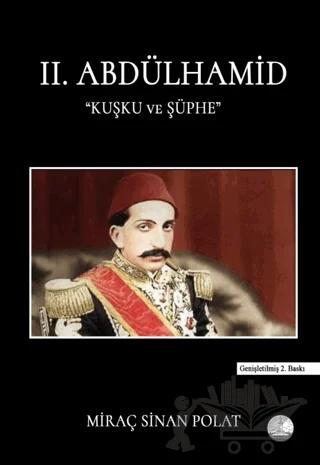 II. Abdülhamit Kuşku ve Şüphe