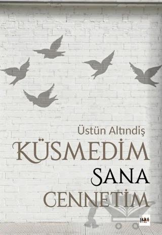 Küsmedim Sana Cennetim