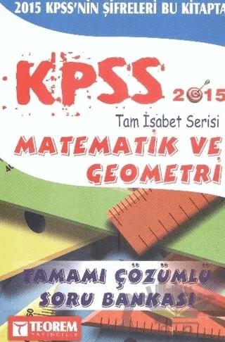KPSS Tam İsabet Matematik ve Geometri Soru Bankası 2015