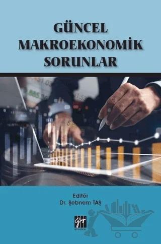 Güncel Makroekonomik Sorunlar
