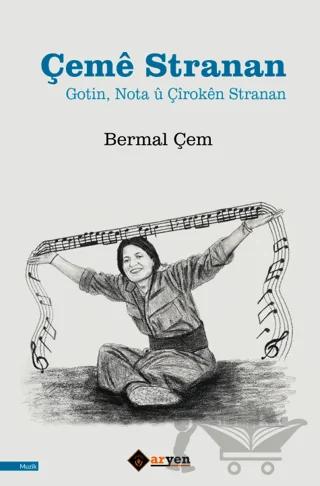Çeme Stranan - Gotin, Nota u Çiroken Stranan
