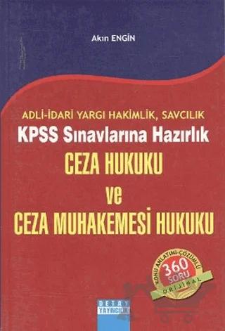 Adli-İdari Yargı Hakimlik, Savcılık KPSS Sınavlarına Hazırlık - Ceza Hukuku ve Ceza Muhakemesi Hukuku