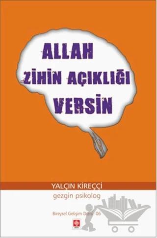Allah Zihin Açıklığı Versin