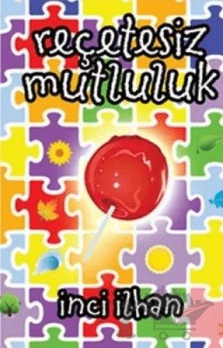 Reçetesiz Mutluluk