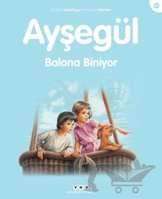 Ayşegül Balona Biniyor