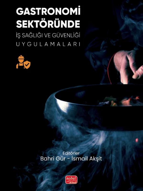 Gastronomi Sektöründe İş Sağlığı ve Güvenliği Uygulamaları