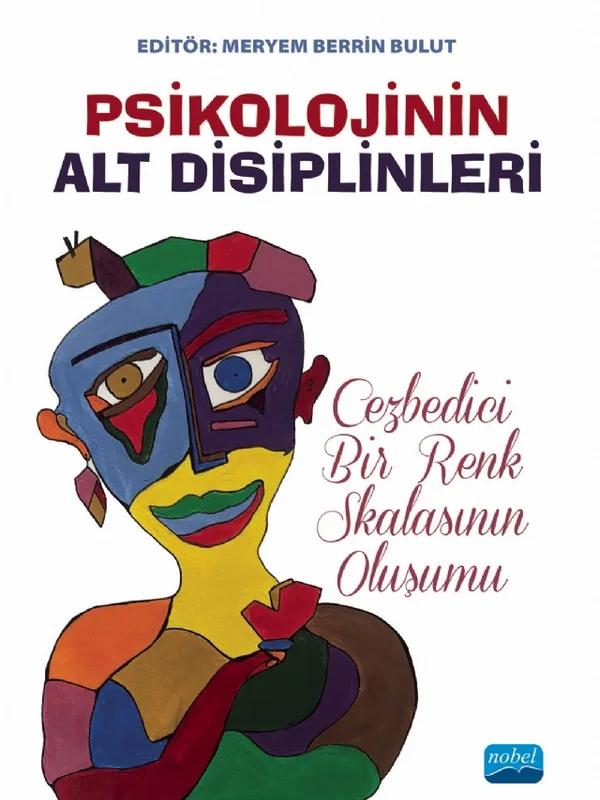 PSİKOLOJİNİN ALT DİSİPLİNLERİ - Cezbedici Bir Renk Skalasının Oluşumu