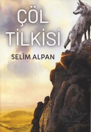 Çöl Tilkisi – Selim Alpan – MST Yayıncılık kitap kapağı