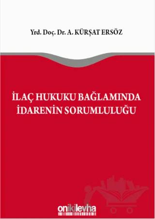 İlaç Hukuku Bağlamında İdarenin Sorumluluğu