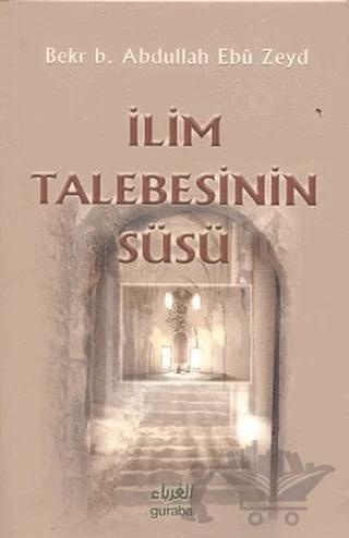 İlim Talebesinin Süsü